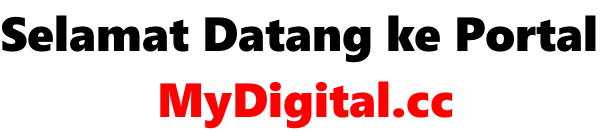 Selamat Datang ke Portal  MyDigital.cc